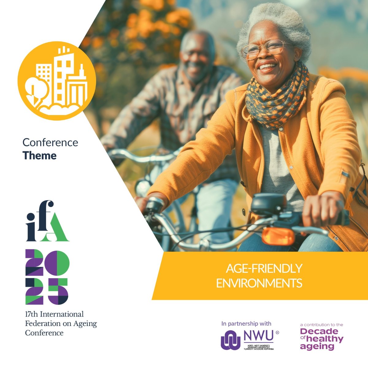 Social media tile for the International Federation on Ageing's 17th Global Conference on Ageing, and the theme 'Age-friendly Environments'