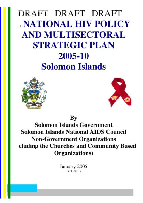 SLB_Solomon-Islands_HIV-Policy-and-Multisectoral-Strategic-Plan_2005.pdf