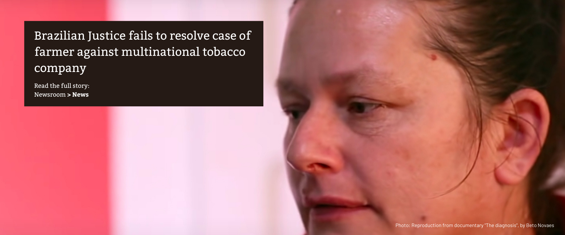 Brazilian Justice Fails to Resolve Case of Farmer Against Multinational Tobacco Company