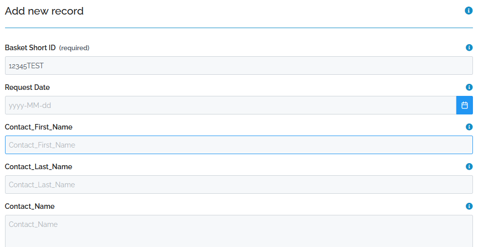 Image showing a form with 'Add New Record' at the top. The fields shown are 'Basket Short ID (required)', 'Request Date', 'Contact First Name', 'Contact Last Name'. There are other foedls but they are not visible