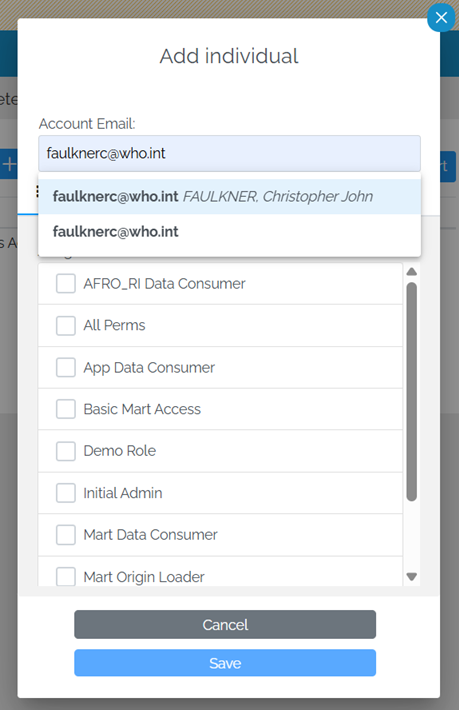 Image showing the "Add individual" pop-up with the cursor in the Account Email box. In the Account Email box is the name "faulknerc@who.int" and underneath is the user list restricted to just that email.